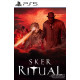 Sker Ritual PS5 PreOrder